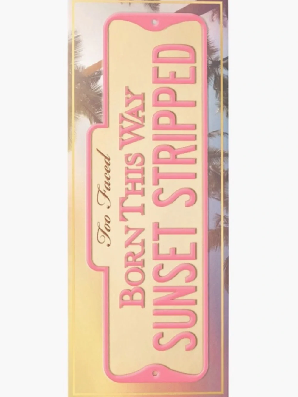 Too Faced Born This Way Sunset Stripped Eyeshadow Palette New in Box